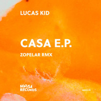 Lucas Kid - Casa EP