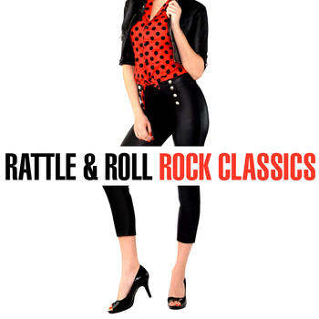 Various Artists - Rattle & Roll - Rock Classics
