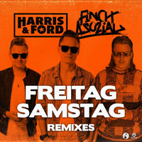 Harris & Ford - Freitag, Samstag (Remixes [Explicit])
