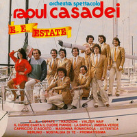 Raoul Casadei - E... E... Estate