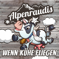 Alpenraudis - Wenn Kühe fliegen