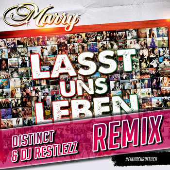 Marry - Lasst uns leben (Distinct & DJ Restlezz Remixe)