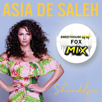 Asia de Saleh - Schwindelfrei (Sweethouse Fox Mix)