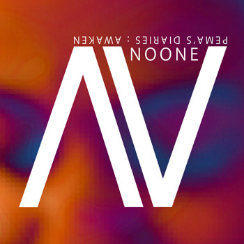Noone - Pema's Diary : Awaken