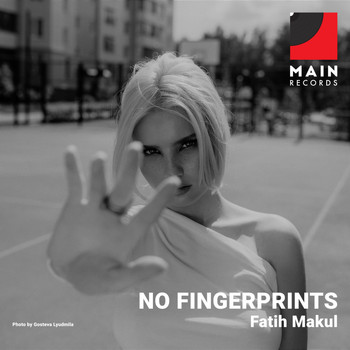 Fatih Makul - No Fingerprints (Explicit)