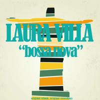 Laura Villa - Bossa Nova (Original Album, Original Recordings)