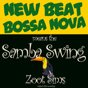 Zoot Sims - New Beat Bossa Nova Means the Samba Swings