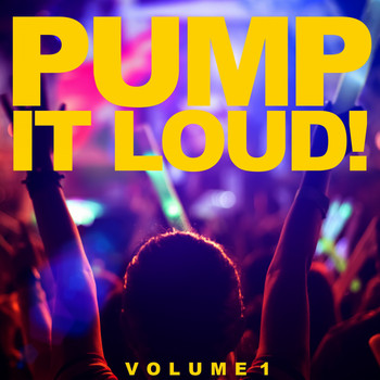 Various Artists - Pump It Loud, Vol. 1 (Explicit)