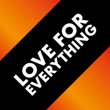 Various Artists - Love for Everything