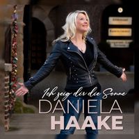 Daniela Haake - Ich zeig dir die Sonne