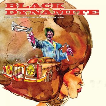 Adrian Younge, Linear Labs - Adrian Younge Presents: Black Dynamite (Original Motion Picture Soundtrack) (Explicit)