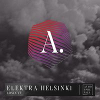 Elektra Helsinki - Losin' it