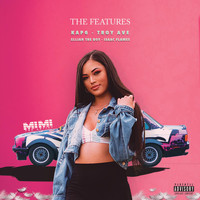 MiMi The Artist - The Features (Explicit)
