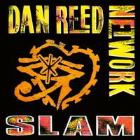 Dan Reed Network - Slam (Remastered 2019)