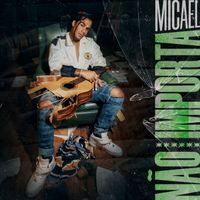 Micael - Não Importa