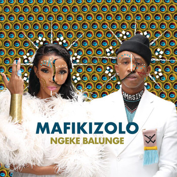 Mafikizolo - Ngeke Balunge