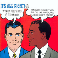 Wynton Kelly Trio - It's All Right!