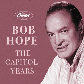 Bob Hope - The Capitol Years