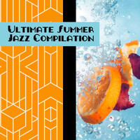 Awesome Holidays Collection - Ultimate Summer Jazz Compilation