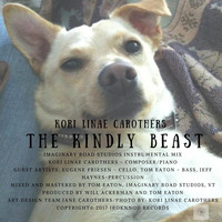 Kori Linae Carothers - The Kindly Beast (Imaginary Road Studios Instrumental Mix) [feat. Eugene Friesen, Tom Eaton & Jeff Haynes]