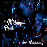 The Midnight Hour, Adrian Younge, Ali Shaheed Muhammad - So Amazing (feat. Luther Vandross, Adrian Younge & Ali Shaheed Muhammad)