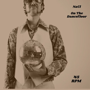 NaCl - On The Dance Floor