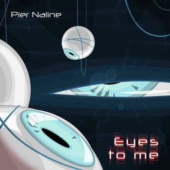 Pier Naline - Eyes To Me