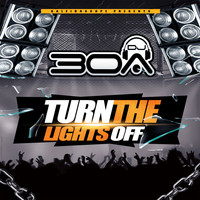 DJ30A - Turn The Lights Off