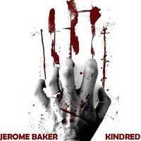 Jerome Baker - Kindred