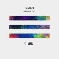 Glitter - Look Alive, Vol. 4