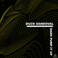 Duck Sandoval - Dark Pump It Up