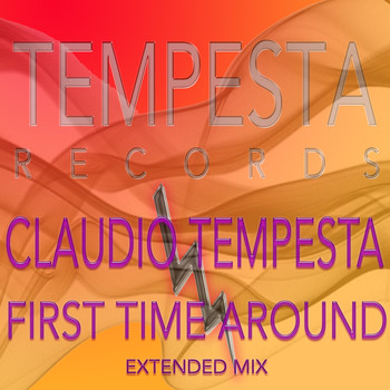 Claudio Tempesta - FIRST TIME AROUND