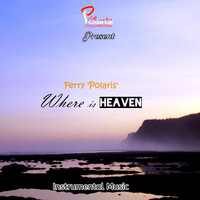 Ferry polaris - Where is Heaven