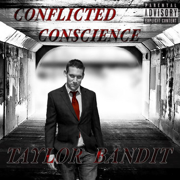 Taylor Bandit - Conflicted Conscience (Explicit)