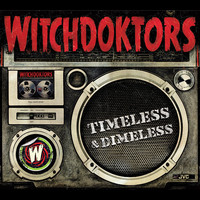 WitchDoktors - Timeless & Dimeless