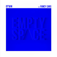O-Town - Empty Space (feat. Fancy Cars)