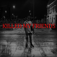 NaaN - Killedmyfriends (Explicit)