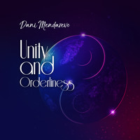Dani Mendareve - Unity and Orderliness