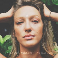 Carly Jo Jackson - Au Naturel