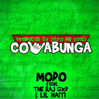 Modo - Cowabunga (feat. The Raj Gxd & Lil Haiti) (Explicit)