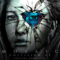 Mosaic - Collision (Deluxe Remaster)