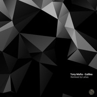 Tony Mafia - Galilea (Lahas Remix)