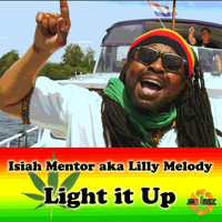 Isiah Mentor - Light It Up