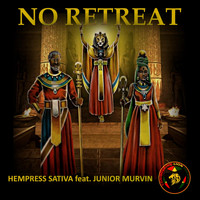 Hempress Sativa - No Retreat (feat. Junior Murvin)