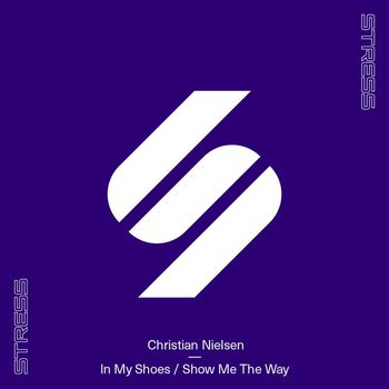 Christian Nielsen - In My Shoes / Show Me the Way (Extended Mixes)