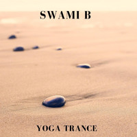 Swami B - Yoga Trance