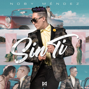Noby Méndez - Sin Ti