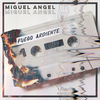 Miguel Angel - Fuego Ardiente