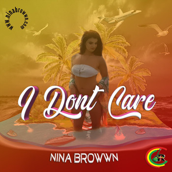 Reggaddiction & Nina Browwn - I Don't Care (Reggae Remix)