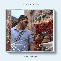 Tony Roddy - Talisman
